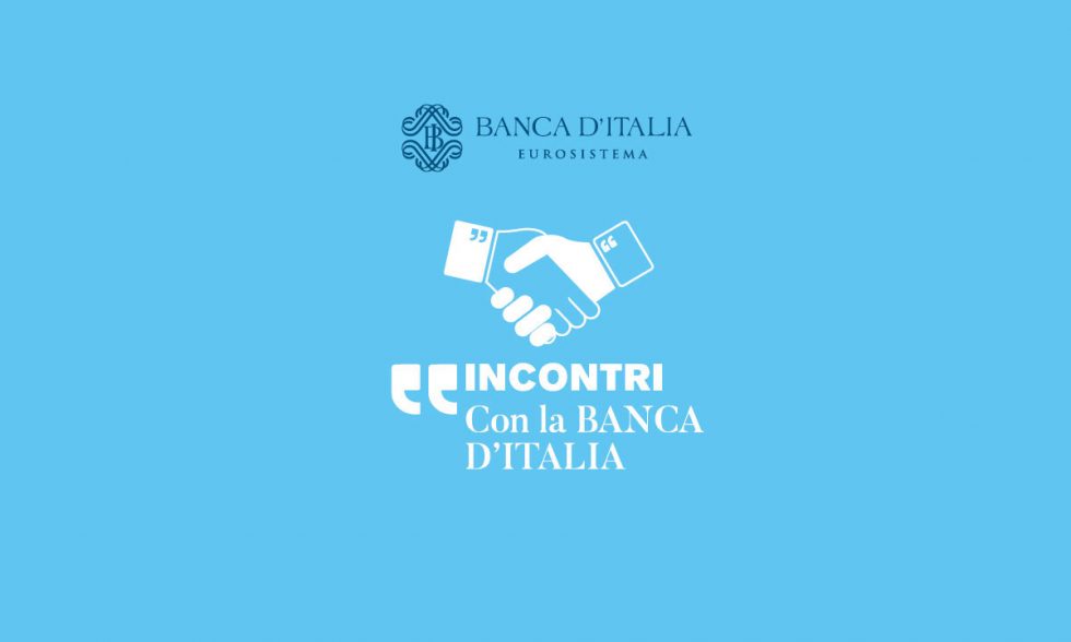 Incontri con la Banca d’Italia