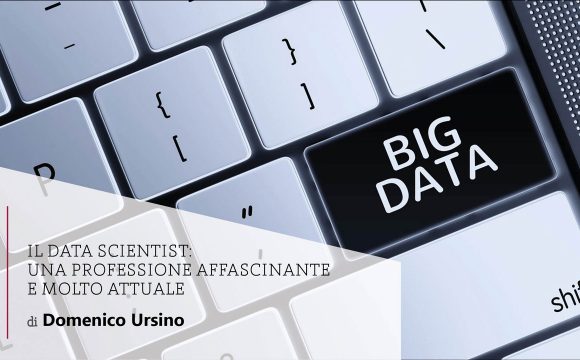 Il Data Scientist: una professione affascinante e molto attuale