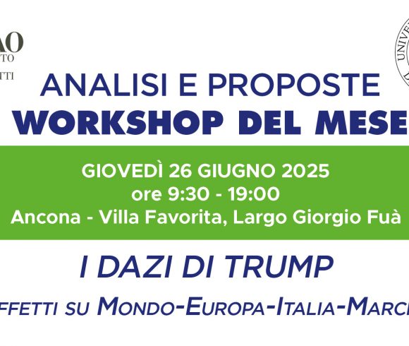 Workshop: I dazi di Trump. Effetti su Mondo-Europa-Italia-Marche