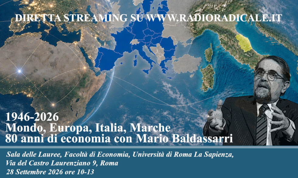 1946-2026 Mondo, Europa, Italia, Marche. 80 anni di economia con Mario Baldassarri